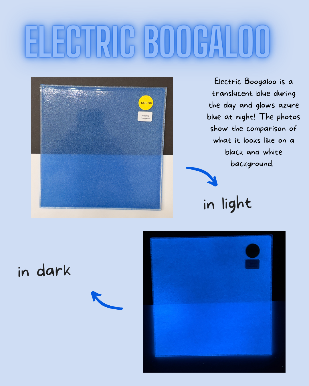 COE 96/  Electric Boogaloo Glow in the Dark sheet glass/ Azure during the day - azure glow at night