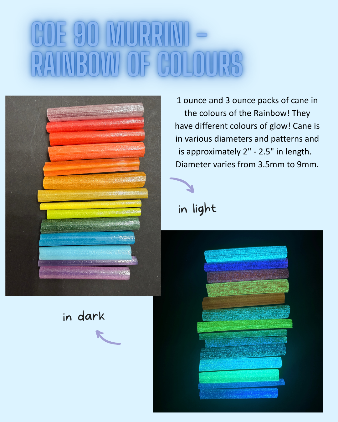 Cane in a rainbow of colours that glows different colours at night